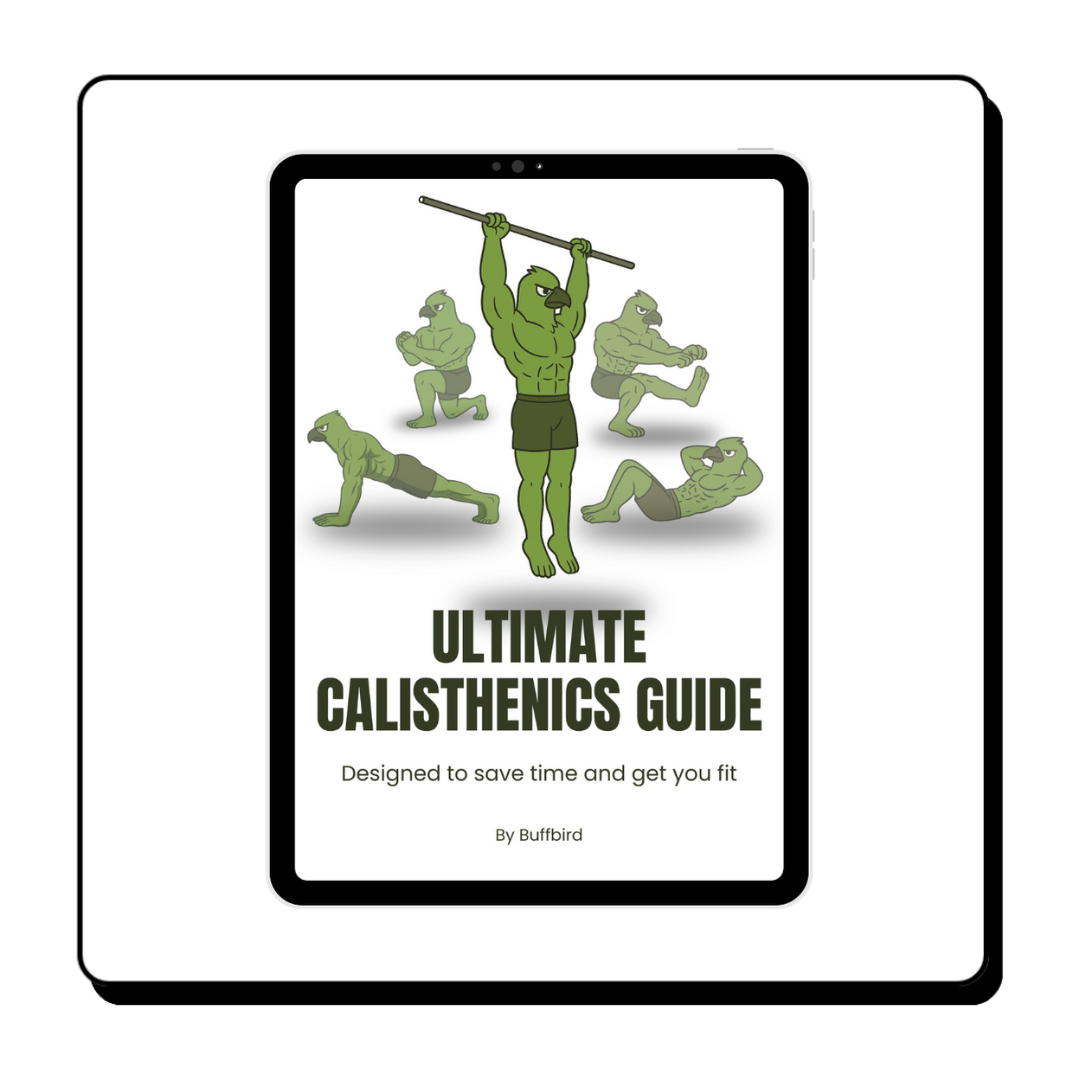 BuffBird's Ultimate Calisthenics Guide (DIGITAL)